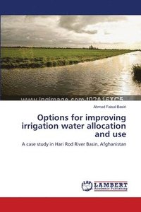 bokomslag Options for improving irrigation water allocation and use