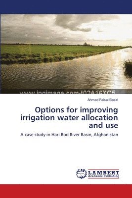 Options for improving irrigation water allocation and use 1