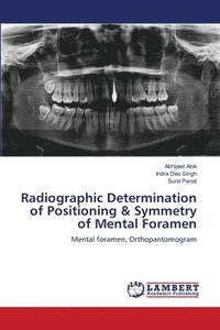 bokomslag Radiographic Determination of Positioning & Symmetry of Mental Foramen