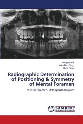Radiographic Determination of Positioning & Symmetry of Mental Foramen 1