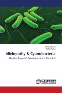 bokomslag Allelopathy & Cyanobacteria