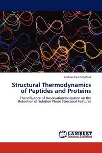 bokomslag Structural Thermodynamics of Peptides and Proteins