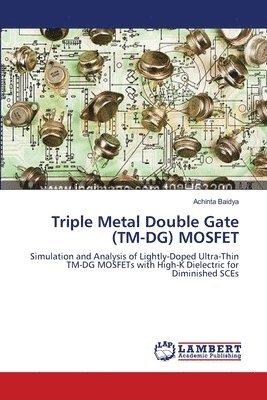 Triple Metal Double Gate (TM-DG) MOSFET 1