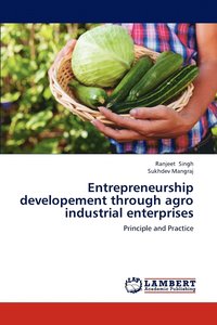 bokomslag Entrepreneurship developement through agro industrial enterprises