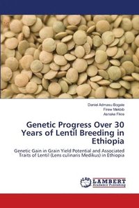 bokomslag Genetic Progress Over 30 Years of Lentil Breeding in Ethiopia