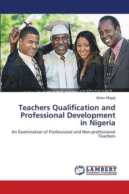 Teachers Qualification and Professional Development in Nigeria 1