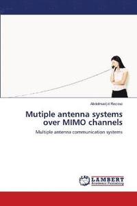 bokomslag Mutiple antenna systems over MIMO channels