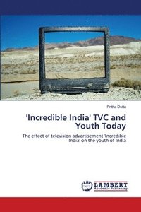 bokomslag 'Incredible India' TVC and Youth Today