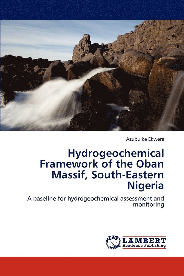 Hydrogeochemical Framework of the Oban Massif, South-Eastern Nigeria 1