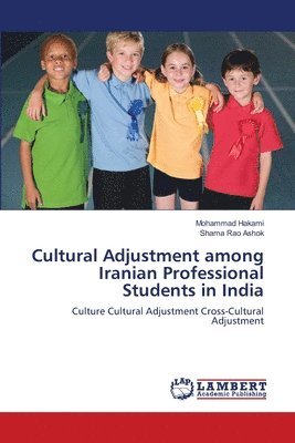 Cultural Adjustment among Iranian Professional Students in India 1