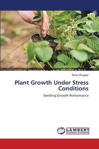bokomslag Plant Growth Under Stress Conditions