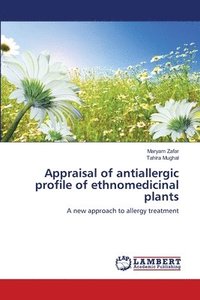 bokomslag Appraisal of antiallergic profile of ethnomedicinal plants