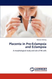 bokomslag Placenta in Pre-Eclampsia and Eclampsia
