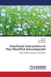 bokomslag Interfacial interactions in Flax fibre/PLA biocomposite