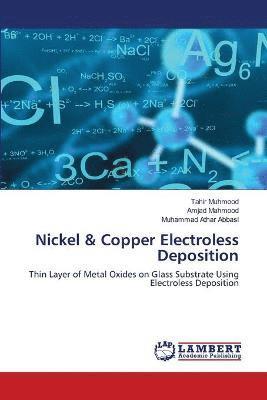 Nickel & Copper Electroless Deposition 1