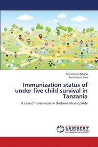 bokomslag Immunization status of under five child survival in Tanzania
