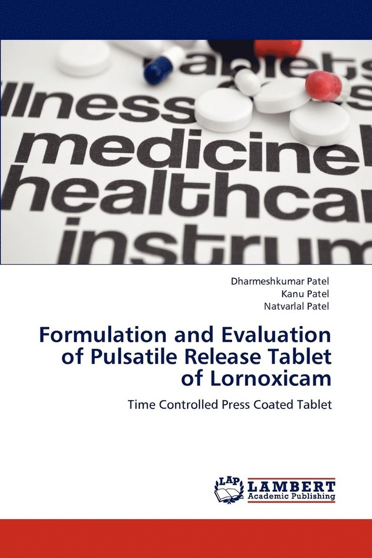 Formulation and Evaluation of Pulsatile Release Tablet of Lornoxicam 1