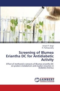 bokomslag Screening of Blumea Eriantha DC for Antidiabetic Activity