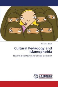 bokomslag Cultural Pedagogy and Islamophobia