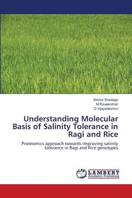 Understanding Molecular Basis of Salinity Tolerance in Ragi and Rice 1