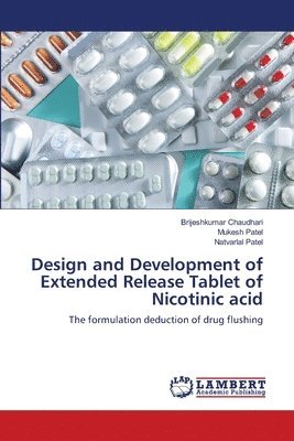 Design and Development of Extended Release Tablet of Nicotinic acid 1