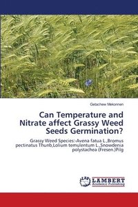 bokomslag Can Temperature and Nitrate affect Grassy Weed Seeds Germination?