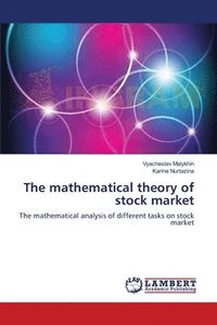 bokomslag The mathematical theory of stock market