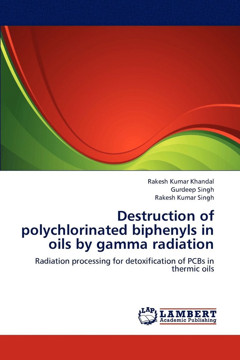 Destruction of polychlorinated biphenyls in oils by gamma radiation 1