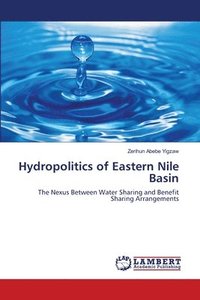 bokomslag Hydropolitics of Eastern Nile Basin