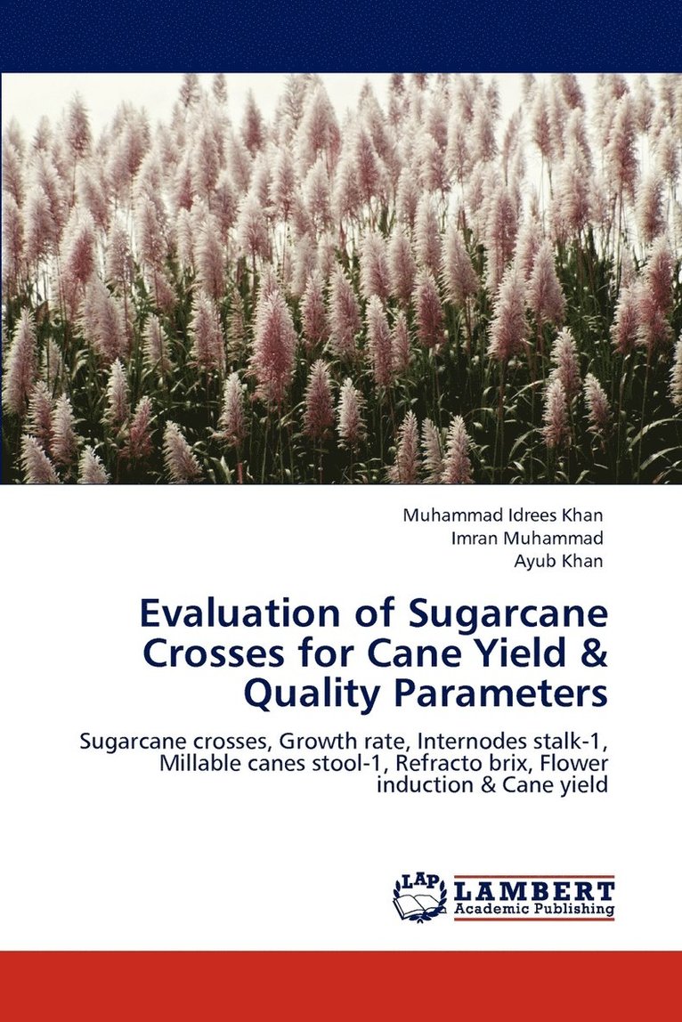 Evaluation of Sugarcane Crosses for Cane Yield & Quality Parameters 1
