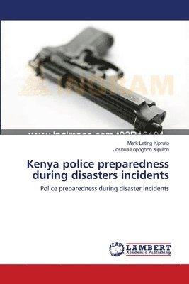 Kenya police preparedness during disasters incidents 1
