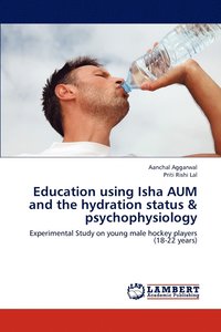 bokomslag Education using Isha AUM and the hydration status & psychophysiology