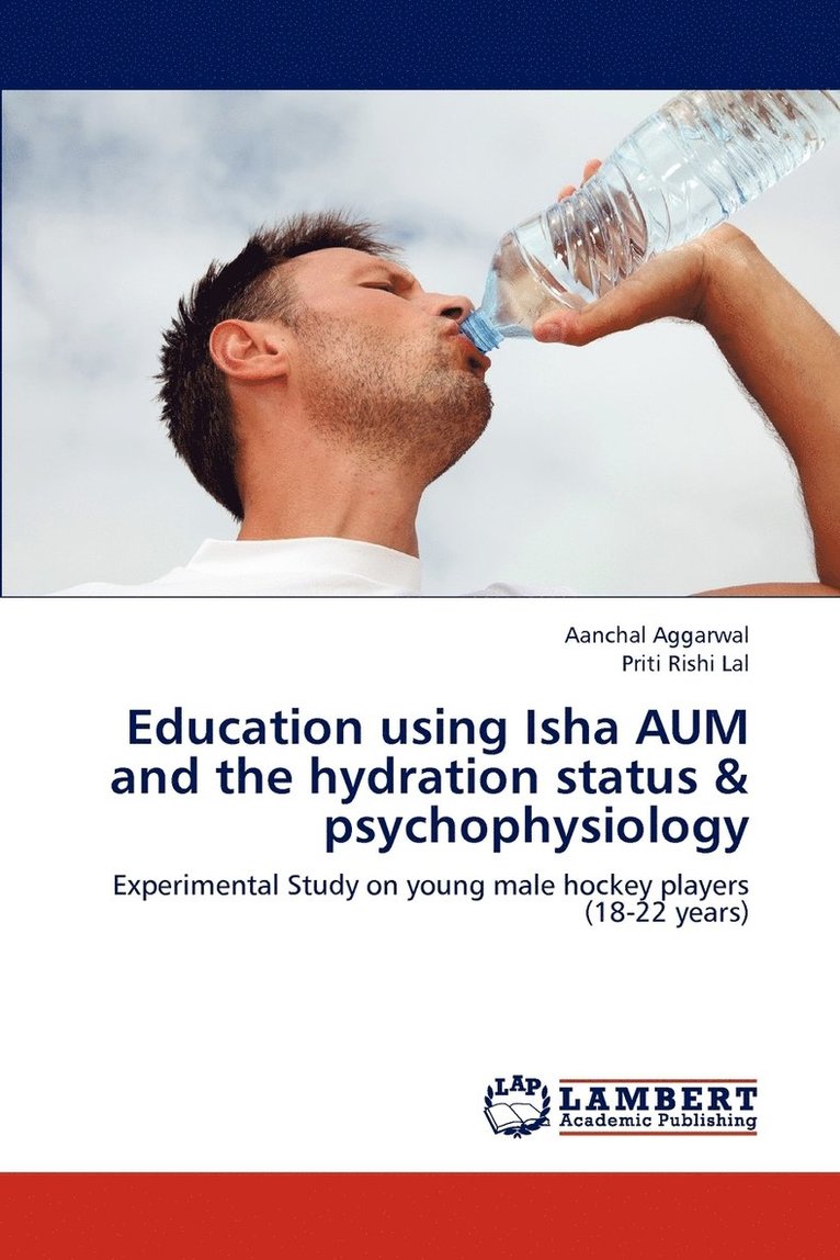 Education using Isha AUM and the hydration status & psychophysiology 1