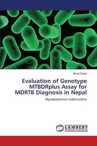 bokomslag Evaluation of Genotype MTBDRplus Assay for MDRTB Diagnosis in Nepal