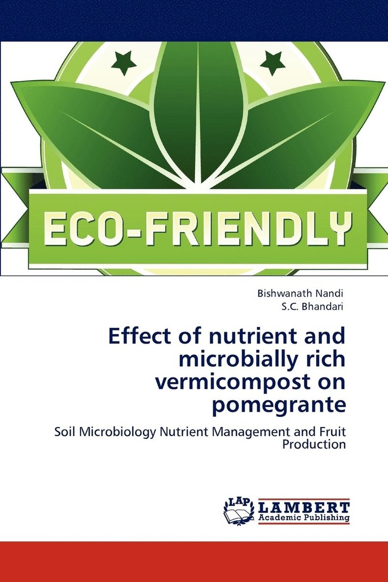 Effect of nutrient and microbially rich vermicompost on pomegrante 1