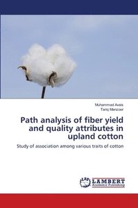bokomslag Path analysis of fiber yield and quality attributes in upland cotton