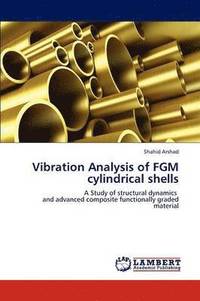 bokomslag Vibration Analysis of FGM cylindrical shells