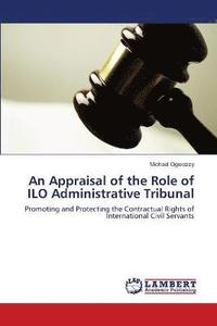 bokomslag An Appraisal of the Role of ILO Administrative Tribunal
