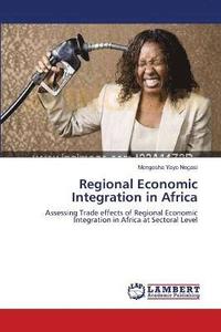 bokomslag Regional Economic Integration in Africa