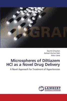 Microspheres of Diltiazem HCl as a Novel Drug Delivery 1