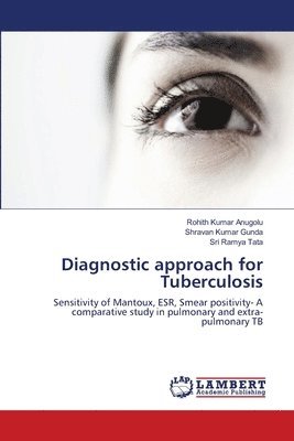 Diagnostic approach for Tuberculosis 1