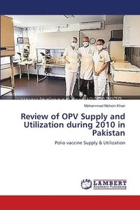 bokomslag Review of OPV Supply and Utilization during 2010 in Pakistan