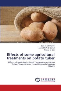 bokomslag Effects of some agricultural treatments on potato tuber