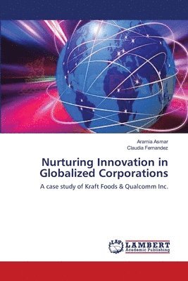bokomslag Nurturing Innovation in Globalized Corporations