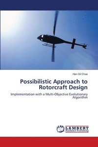 bokomslag Possibilistic Approach to Rotorcraft Design