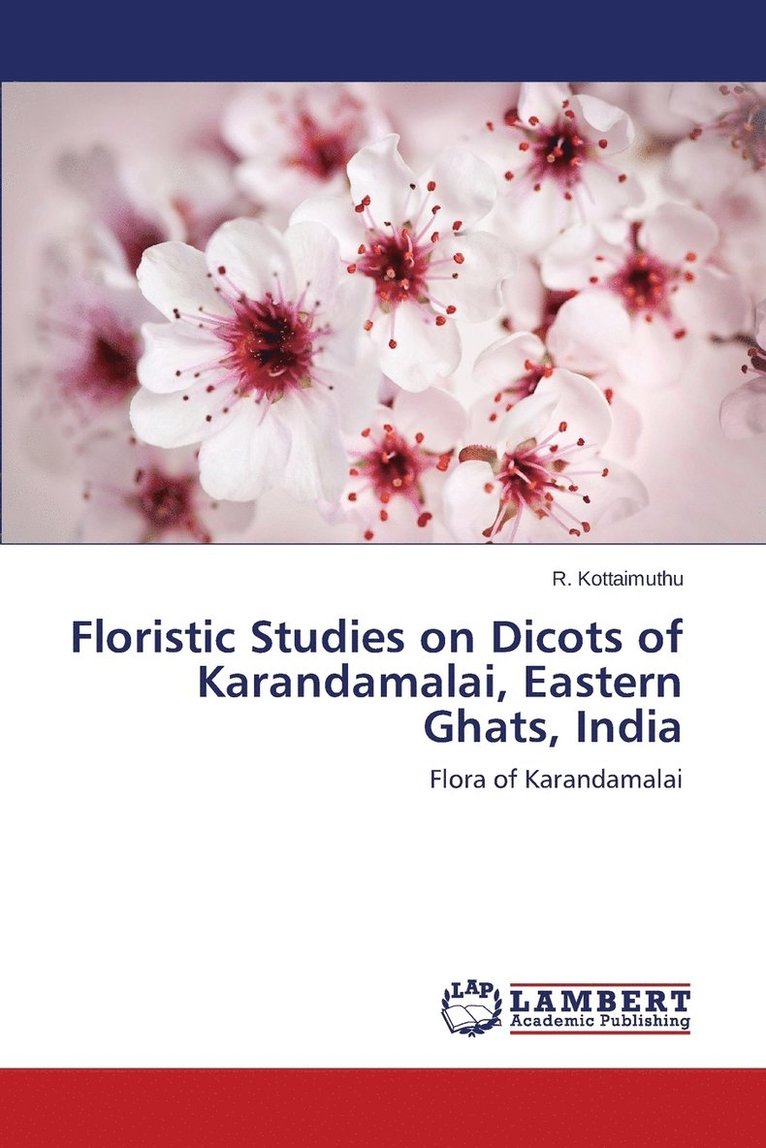 Floristic Studies on Dicots of Karandamalai, Eastern Ghats, India 1