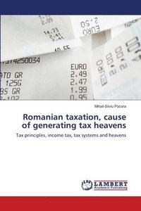 bokomslag Romanian taxation, cause of generating tax heavens