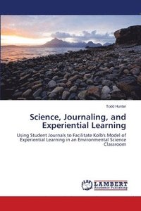 bokomslag Science, Journaling, and Experiential Learning