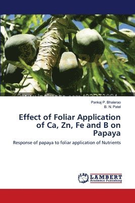 Effect of Foliar Application of Ca, Zn, Fe and B on Papaya 1