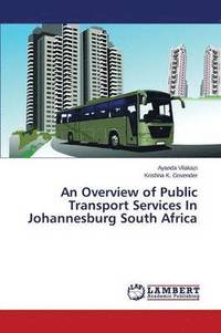 bokomslag An Overview of Public Transport Services in Johannesburg South Africa